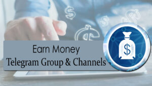 Earn Money Telegram Group Links